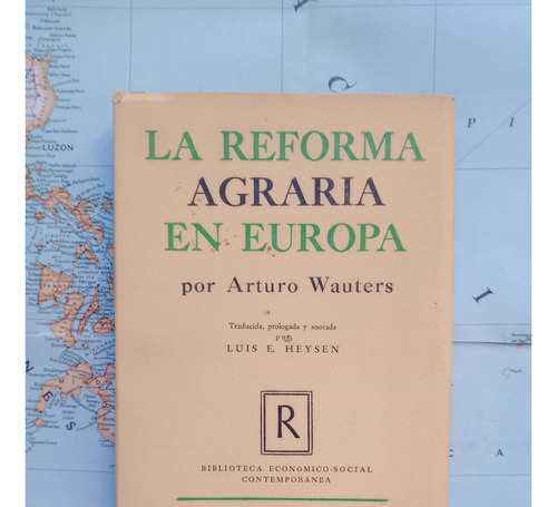 Wauters - La Reforma Agraria En Europa / Raigal 1952