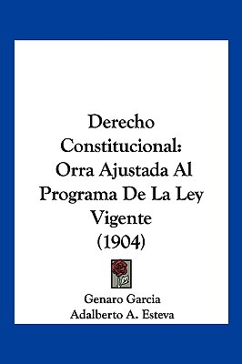 Libro Derecho Constitucional: Orra Ajustada Al Programa D...