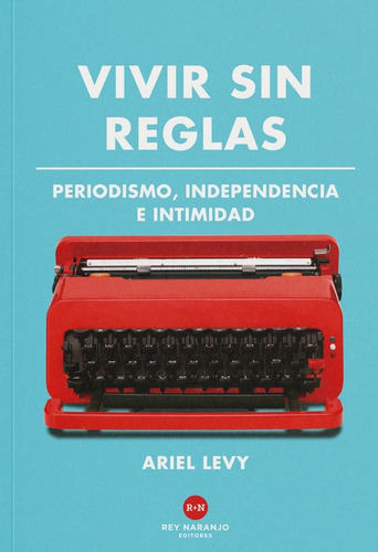 Vivir Sin Reglas - Ariel Levy -aaa