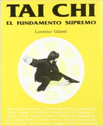 Tai Chi El Fundamento Supremo, De Galante Lawrence. Editorial Humanitas - Espa A, Tapa Blanda En Español, 1993