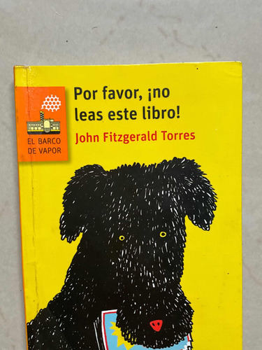 Por Favor, ¡no Leas Este Libro! - John Fitzgerald Torres