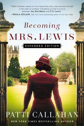 Becoming Mrs. Lewis : Expanded Edition, De Patti Callahan. Editorial Thomas Nelson Publishers, Tapa Blanda En Inglés