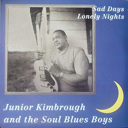 Vinilo: Kimbrough Junior Y Soul Blues Boys Sad Days Lonely N