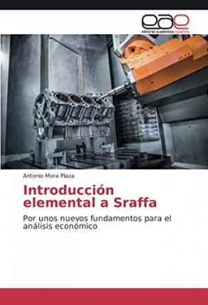 Libro Introduccion Elemental A Sraffa - Antonio Mora Plaza