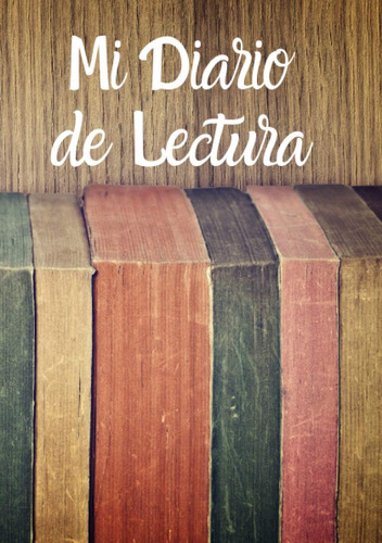 Libro: Cuaderno De Lecturas | Mi Diario De Lectura: Diario D