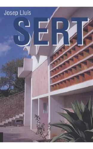 American Architects: Josep Lluis Sert