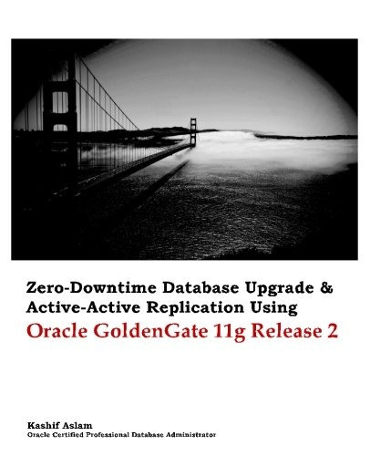 Zero Downtime Database Upgrade  Y  Active Active Replication