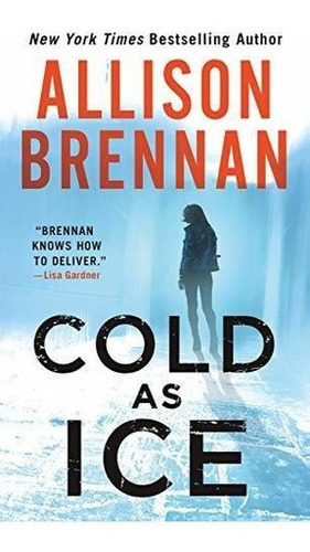 Cold As Ice (lucy Kincaid Novels, 17) - Brennan,..., De Brennan, Allison. Editorial Minotaur Books En Inglés