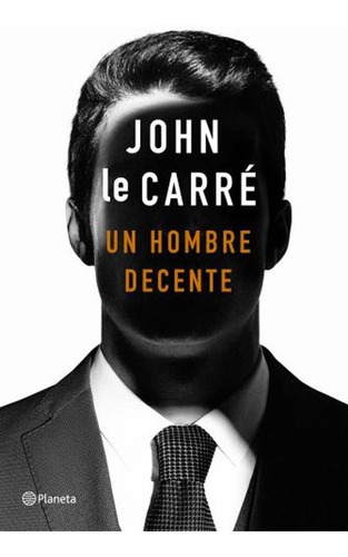 Un Hombre Decente - John Le Carre