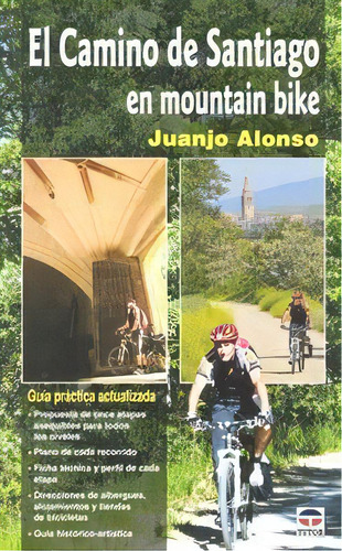 El Camino De Santiago En Mountain Bike, De Alonso Checa, Juan José. Editorial Ediciones Tutor, S.a., Tapa Blanda En Español
