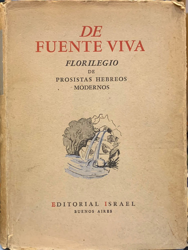De Fuente Viva Florilegio De Prosistas Hebreos Modernos