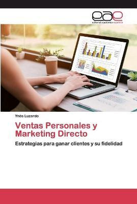 Libro Ventas Personales Y Marketing Directo - Ynã©s Luzardo