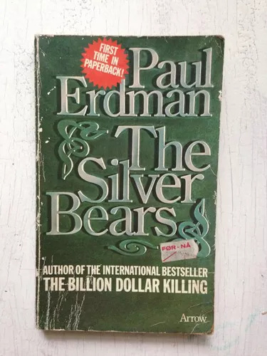 The Silver Bears Paul Erdman