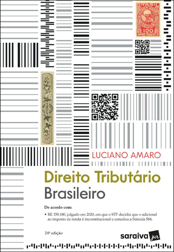 Direito Tributário Brasileiro - 24ª Edição 2021, de Amaro, Luciano da Silva. Editora Saraiva Educação S. A., capa mole em português, 2021