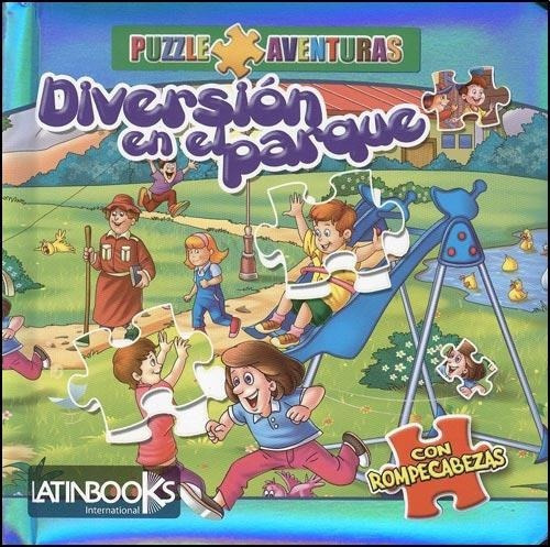 Diversion En El Parque - Puzzle Aventuras - Latinbooks