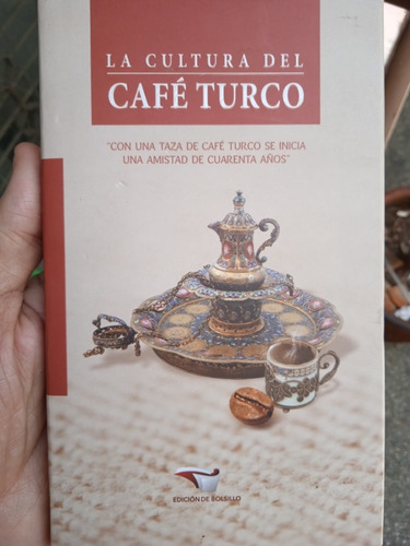 La Cultura Del Café Turco (tapa Dura)