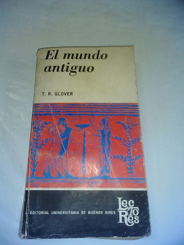 T. R. Glover / El Mundo Antiguo