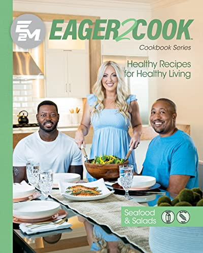 Book : Eager 2 Cook, Healthy Recipes For Healthy Living...