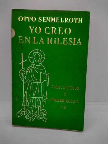Yo Creo En La Iglesia Vol. 16 - Otto Semmelroth - Usado 