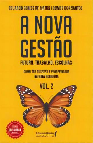 A Nova Gestão: Futuro, Trabalho, Escolhas, De Santos Dos. Editora Literare Books International, Capa Mole, Edição 1 Em Português, 2023