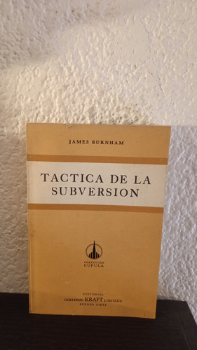 Tactica De La Subversion - James Burnham