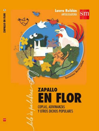 Zapallo En Flor. Coplas, Adivinanzas Y Otros Dichos Populare