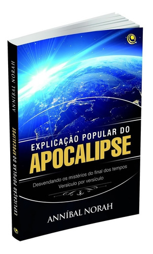 Explicação Popular Do Apocalipse Livro Central Gospel, de Anníbal Norah. Editora Central Gospel em português, 2018