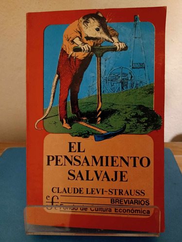 Claude Levi-strauss El Pensamiento Salvaje Fce (Usado)