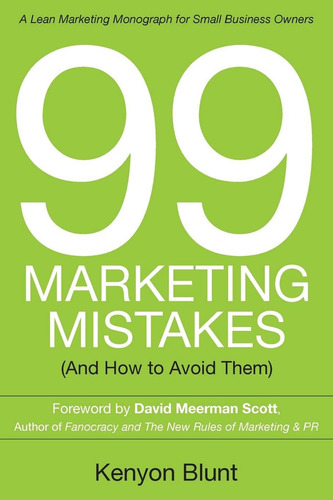 99 Marketing Mistakes: (and How To Avoid Them), De Blunt, Kenyon. Editorial Yorkshire Publishing, Tapa Blanda En Inglés