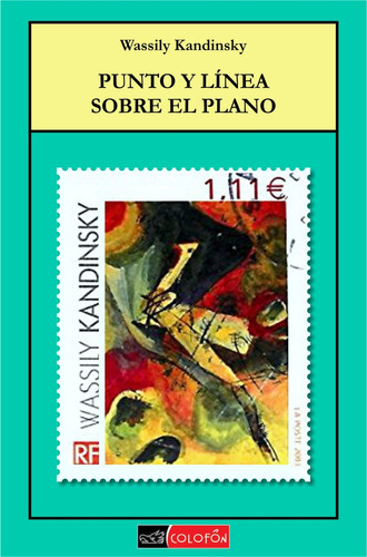 Punto Y Línea Sobre El Plano - Wassily Kandinsky - Colofón