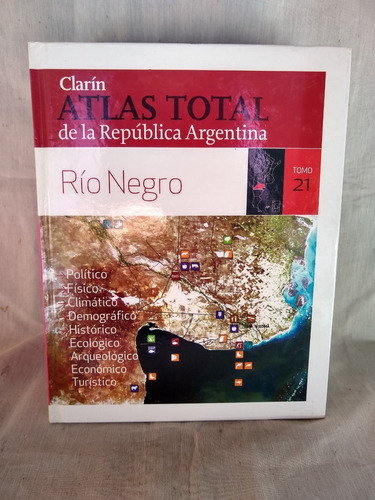 Clarin Atlas Total De La Republica Argentina Rio Negro, T21