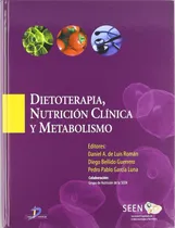 Comprar Dietoterapia, Nutrición Clínica Y Metabolismo