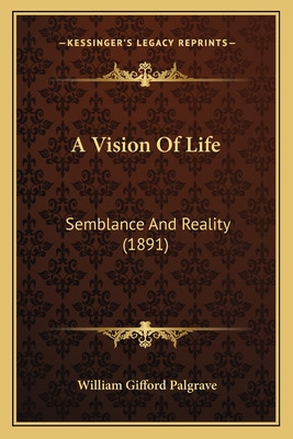 Libro A Vision Of Life: Semblance And Reality (1891) - Pa...