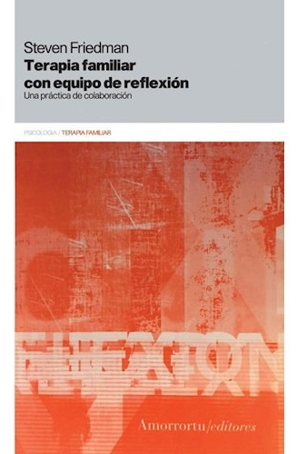 Terapia Familiar Con Equipo De Reflexion - Friedman Steven