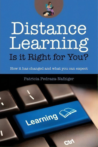 Distance Learning, De Patricia Pedraza-nafziger. Editorial Geek Girl Publishing, Tapa Blanda En Inglés