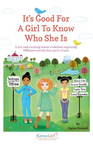 It's Good For A Girl To Know Who She Is: A Fun And Exciting Tween Workbook Exploring Youston And ..., De Kalis, Jennifer. Editorial Lightning Source Inc, Tapa Blanda En Inglés