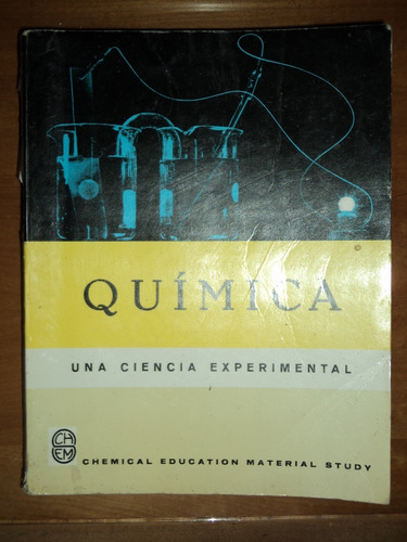 Química Una Ciencia Experimental, Ed Reverté, 1966.
