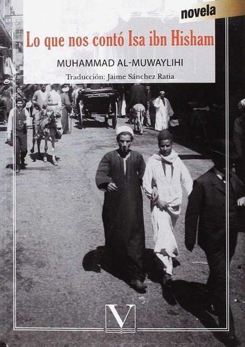 Lo Que Nos Contãâ³ Isa Ibn Hisham, De Al-muwaylihi, Muhammad. Editorial Verbum, S.l., Tapa Blanda En Español