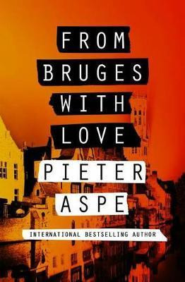 Libro From Bruges With Love - Pieter Aspe