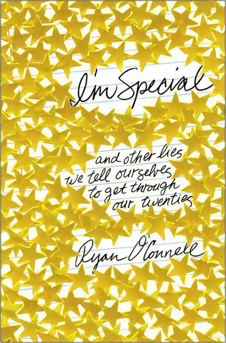 I'm Special : And Other Lies We Tell Ourselves, De Ryan O'nell. Editorial Simon & Schuster, Tapa Blanda En Inglés