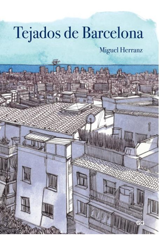 Tejados De Barcelona - Miguel Herranz