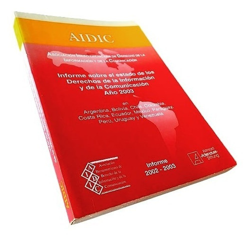 Informe Sobre Derechos De La Información Y Comunicación 2003