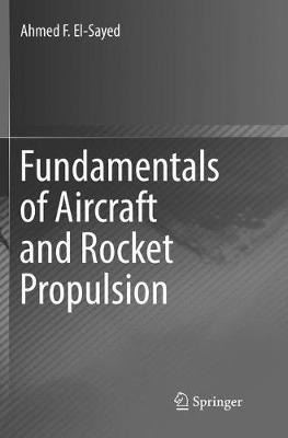 Fundamentals Of Aircraft And Rocket Propulsion - Ahmed F....