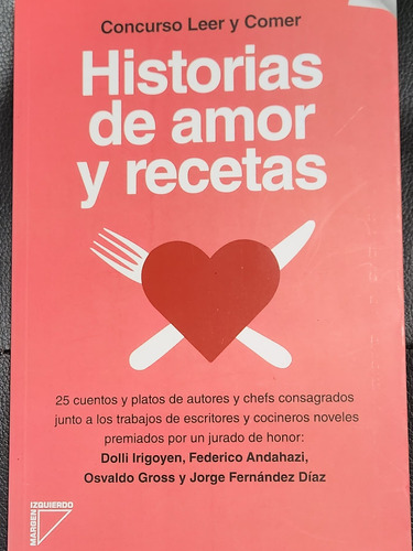 Historias De Amor Y Recetas. Concurso Leer Y Comer