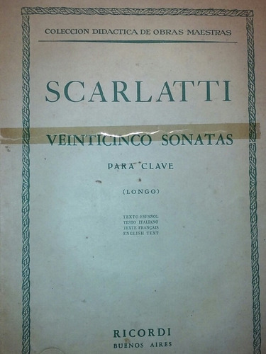 Scarlatti Veinticinco Sonatas Para Clave (longo) Ricordi 