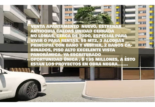 Venta Apartamento Nuevo Estrenar Antioquia Caldas Ganga Rentando