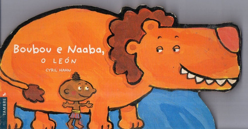 Cyril Hahn Boubou E Naaba O Leon - Libro Infantil En Gallego