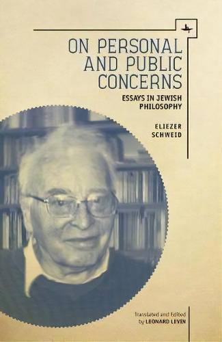 On Personal And Public Concerns, De Eliezer Schweid. Editorial Academic Studies Press, Tapa Dura En Inglés