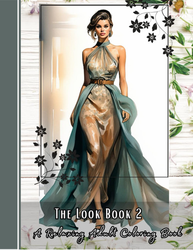 Libro: The Look Book 2: A Fashion Coloring Book