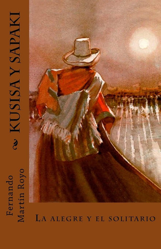 Libro: Kusisa Y Sapaki: En Busca De Su Vida (spanish Edition
